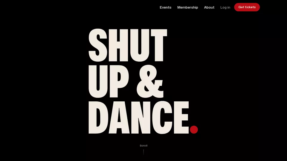 Shut Up & Dance · Site